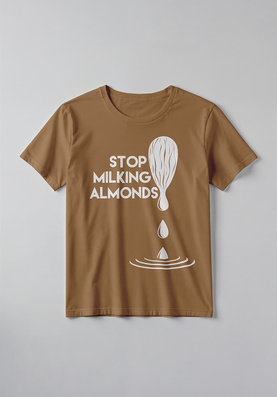 Surdist Designs - Stop Milking Almonds