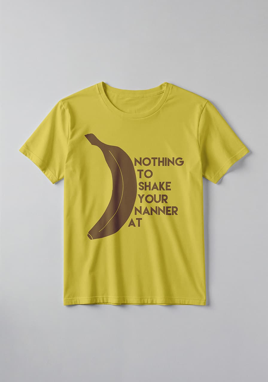Surdist Designs - Nothing to Shake Your Nanner At